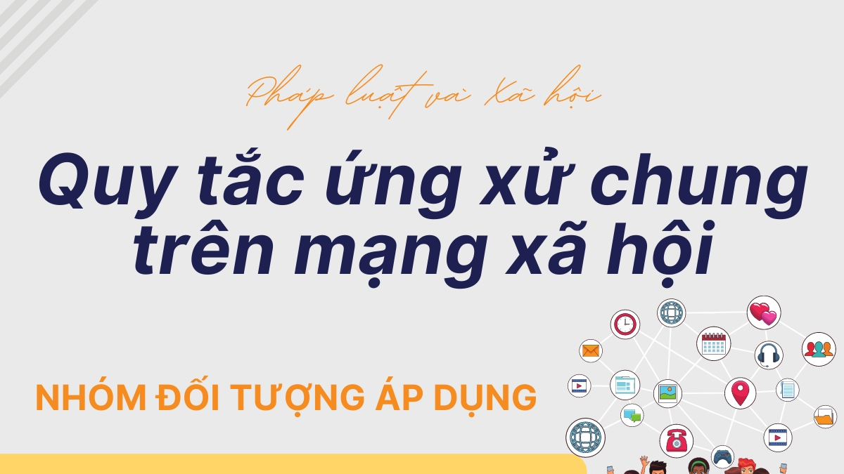 Quy tắc ứng xử chung trên mạng xã hội