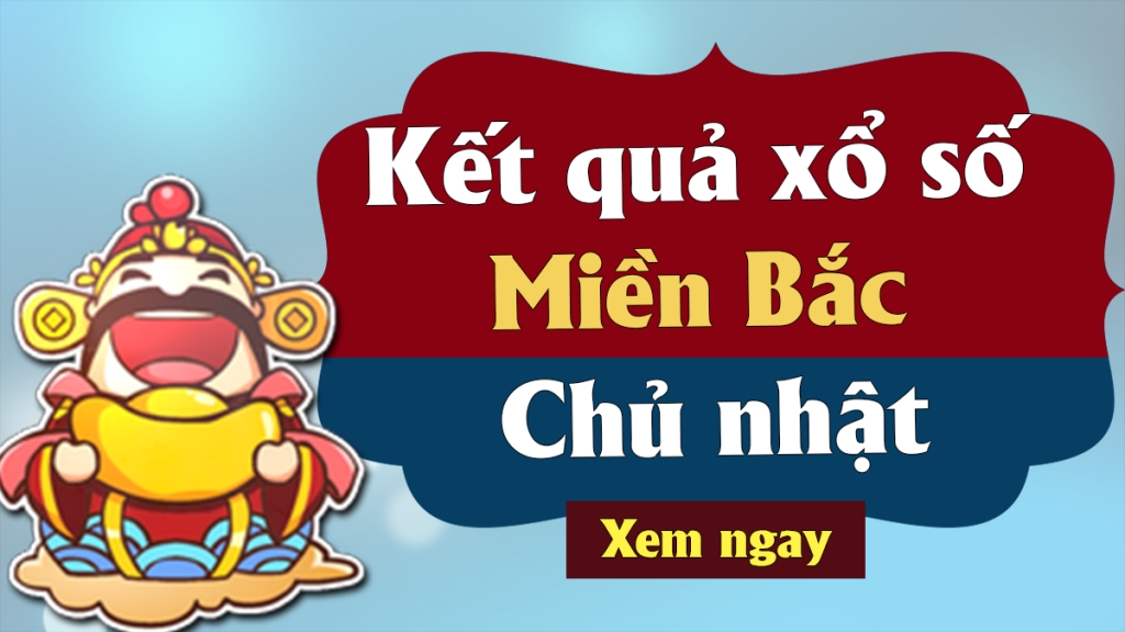 XSMB - KQXSMB - Kết quả xổ số miền Bắc hôm nay 19/6