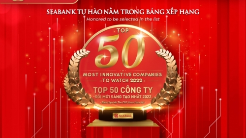 SeABank được vinh danh trong “Top 50 Công ty đổi mới sáng tạo nhất 2022” trong lĩnh vực kinh doanh và công nghệ