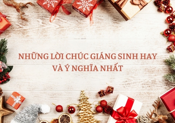 Những lời chúc Giáng sinh hay và ý nghĩa nhất dành cho bạn bè, người yêu