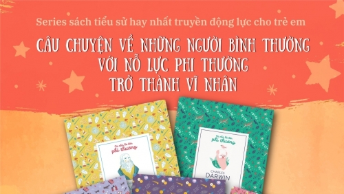 Ra mắt bộ sách “Từ nhỏ bé đến phi thường”