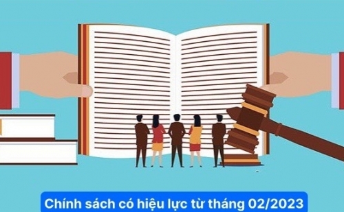 Một số chính sách mới có hiệu lực từ tháng 2/2023