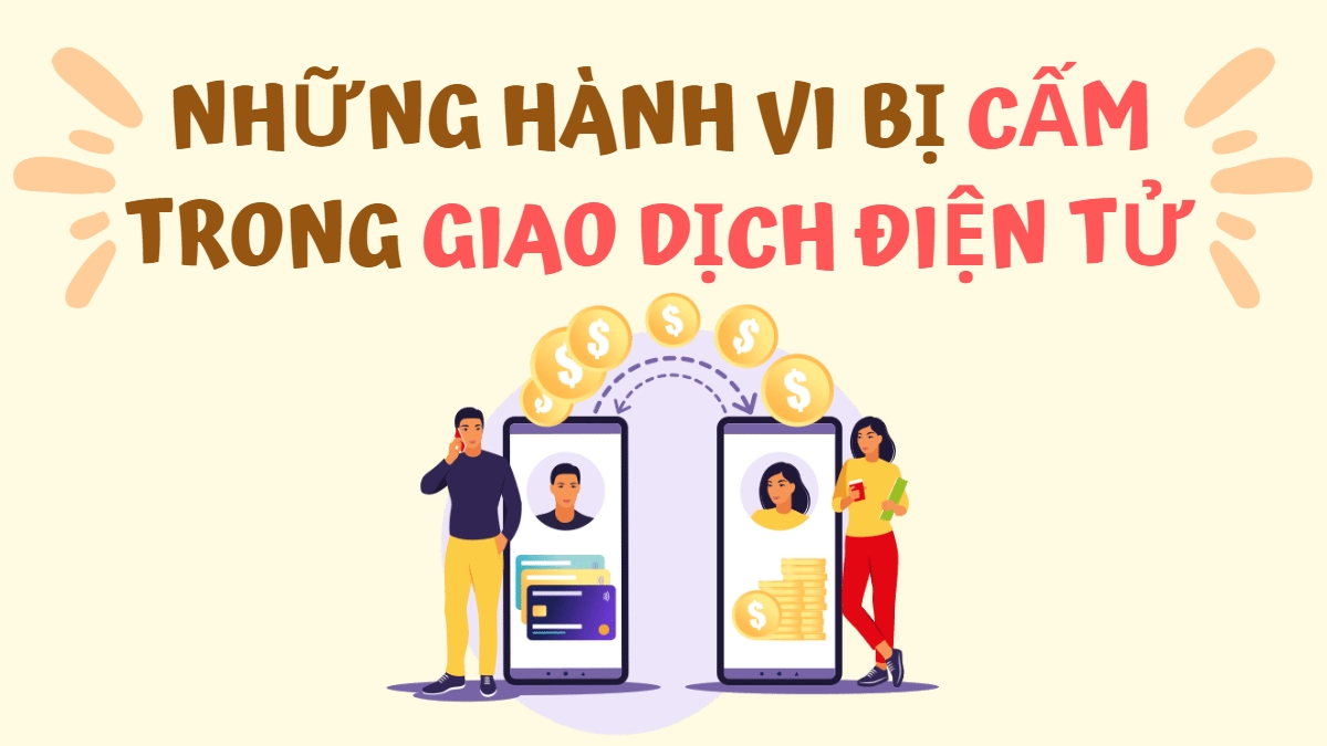 Những hành vi bị cấm trong Luật Giao dịch điện tử (sửa đổi)