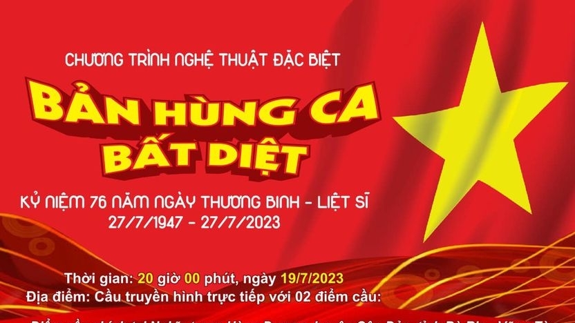 Tối mai (19/7), truyền hình trực tiếp chương trình nghệ thuật đặc biệt "Bản hùng ca bất diệt"