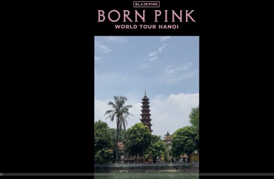 BLACKPINK chính thức đăng tải clip concert tại Hà Nội, hình ảnh chùa Trấn Quốc và nón lá Việt Nam gây xúc động