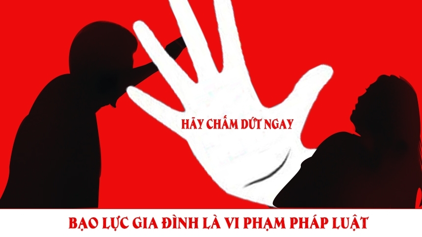 Xử lý nghiêm người có hành vi bạo lực gia đình để đảm bảo tính giáo dục, răn đe