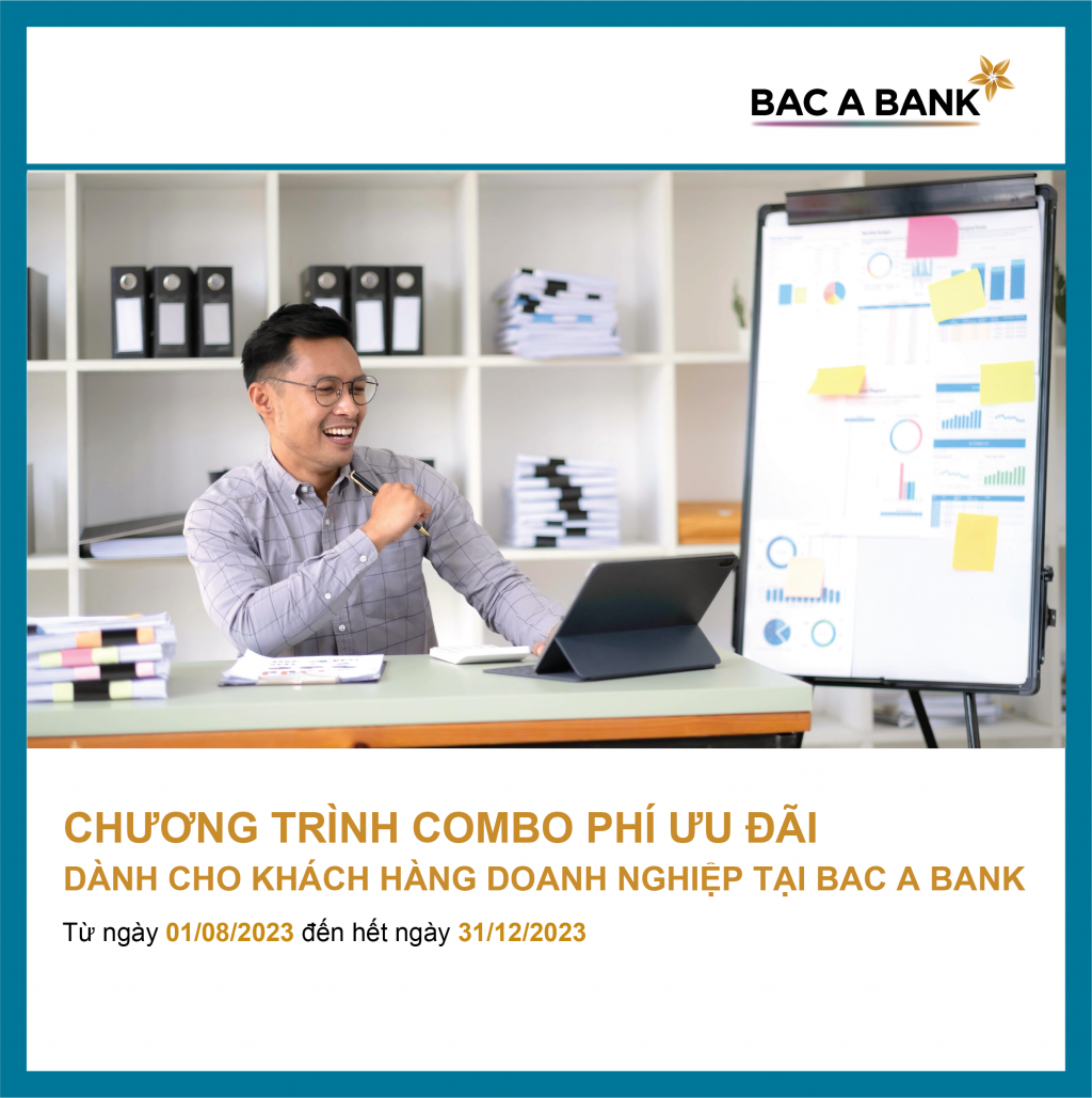 Doanh nghiệp nhận Combo phí ưu đãi từ BAC A BANK