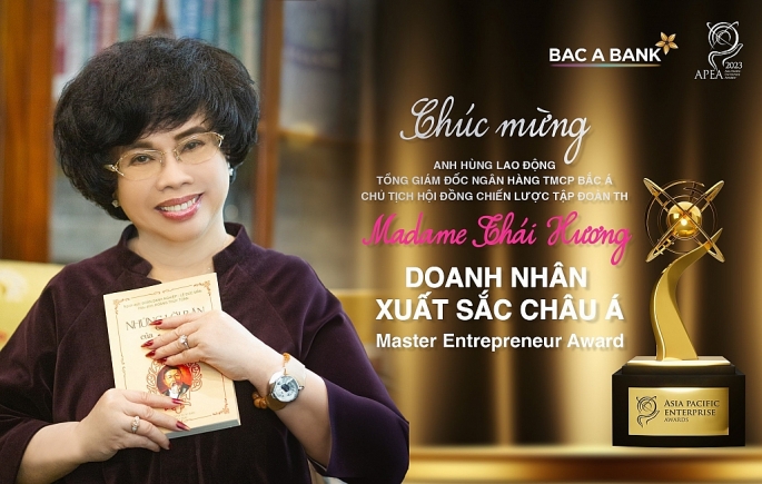 Tổng Giám đốc BAC A BANK, nữ doanh nhân Anh hùng lao động Thái Hương đã có nhiều thành tích xuất sắc trong lãnh đạo, điều hành doanh nghiệp