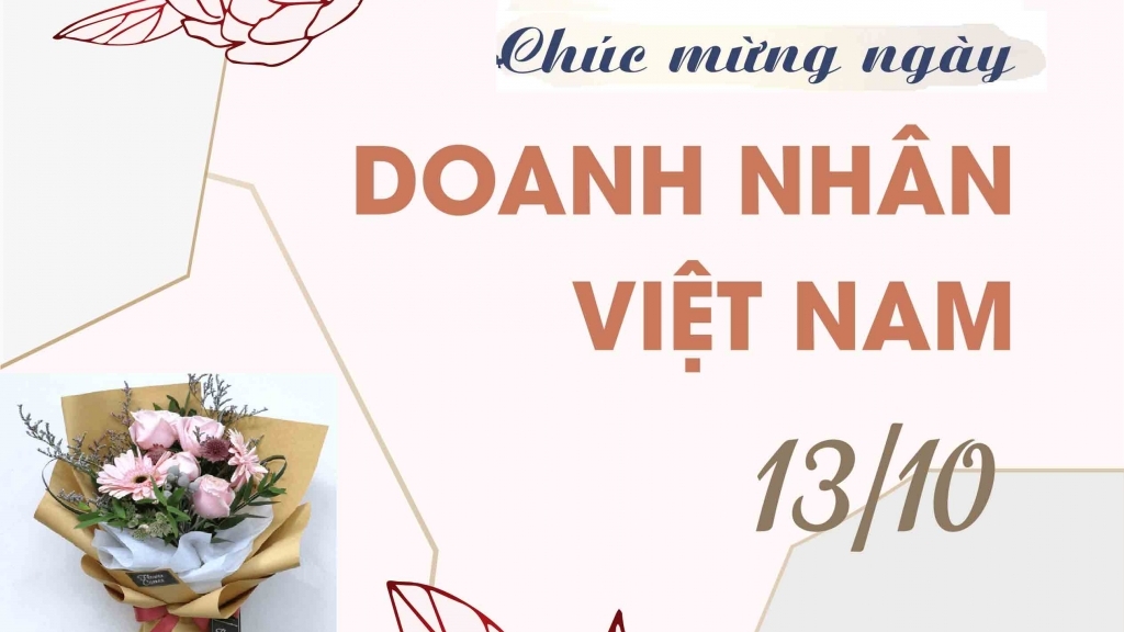 Những lời chúc ngày Doanh nhân Việt Nam 13/10 hay và ý nghĩa nhất
