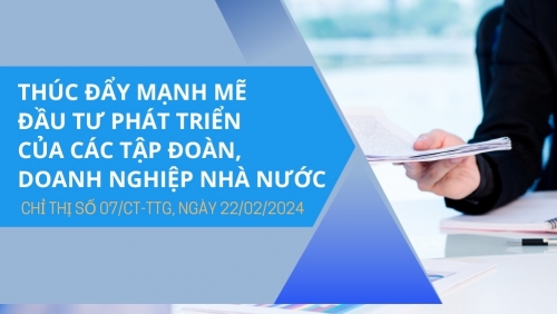 Thúc đẩy mạnh mẽ đầu tư phát triển của các tập đoàn, tổng công ty, doanh nghiệp Nhà nước