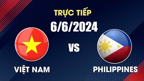 Nhận định bóng đá Việt Nam vs Philippines, 19h00 ngày 6/6