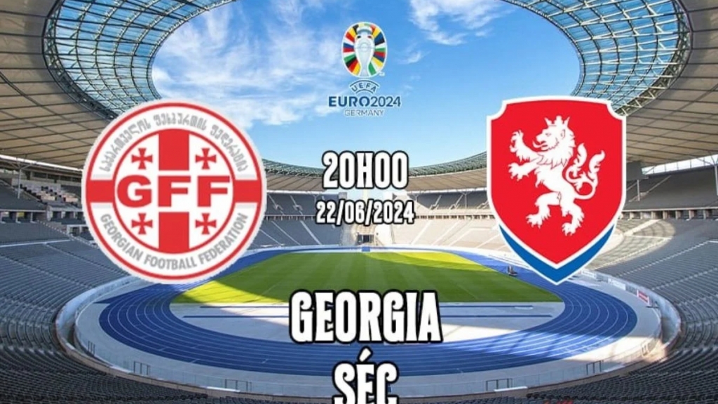Link xem trực tiếp trận đấu Georgia vs CH Séc, vòng bảng EURO 2024