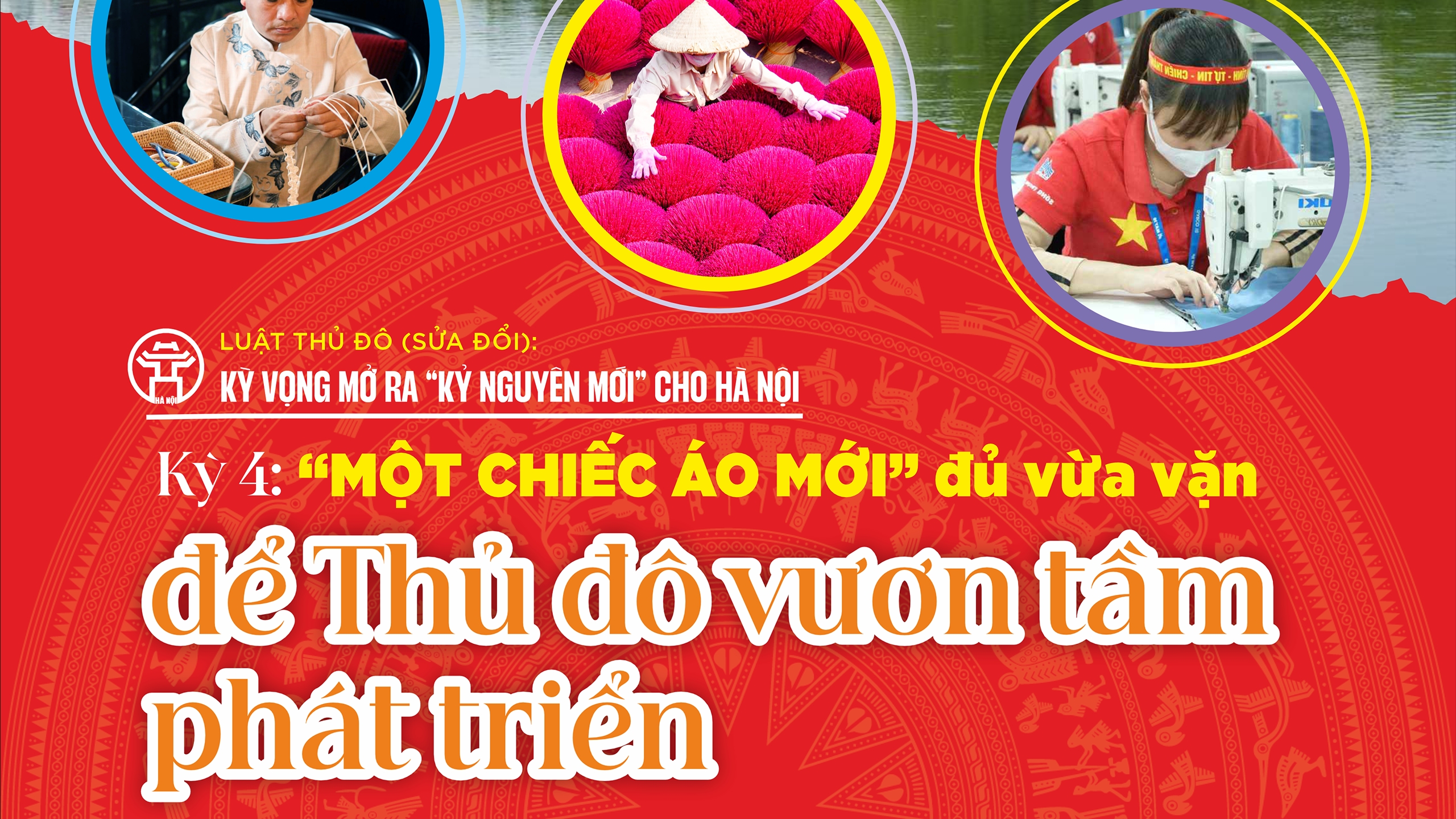 Kỳ 4: “Một chiếc áo mới” đủ vừa vặn để Thủ đô vươn tầm phát triển