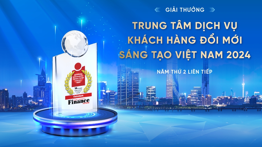 VietinBank đạt giải thưởng “Trung tâm dịch vụ khách hàng sáng tạo, đổi mới” 2024