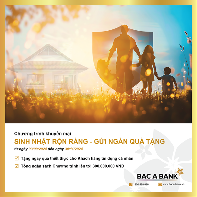 Mừng sinh nhật, BAC A BANK gửi quà tặng bảo vệ toàn diện tri ân khách hàng