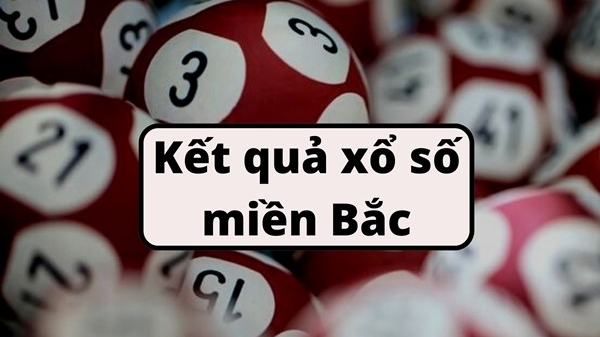 Kết quả xổ số miền Bắc hôm nay 24/9/2024 - XSMB 24/9/2024 - XSMB