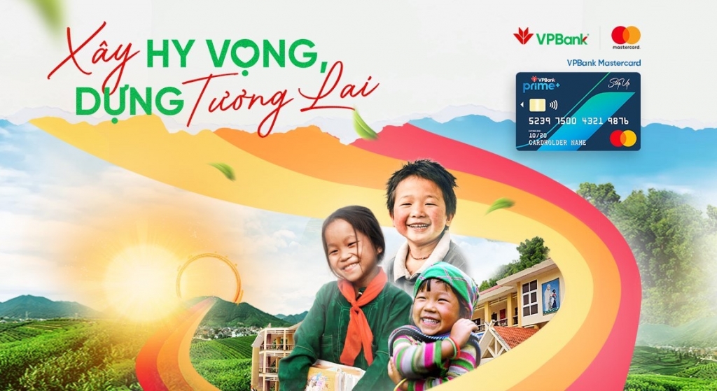 “Xây hy vọng - Dựng tương lai” là chương trình thiện nguyện ý nghĩa mà Mastercard cùng VPBank triển khai.