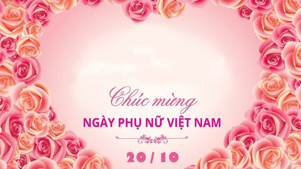 Lời chúc ý nghĩa cho Ngày Phụ nữ Việt Nam 20/10