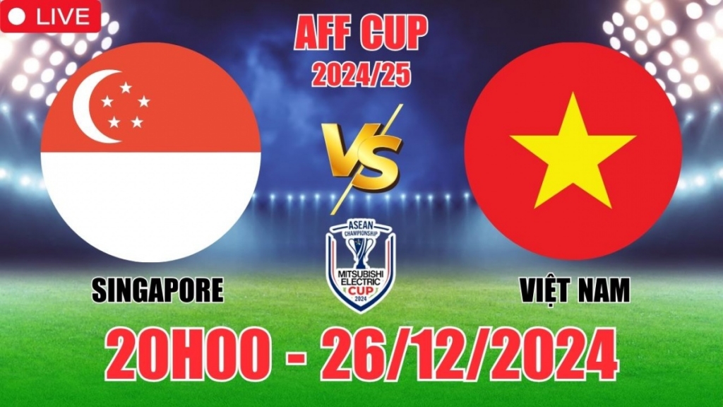 Link xem trực tiếp trận Singapore vs Việt Nam, bán kết Asean Cup 2024