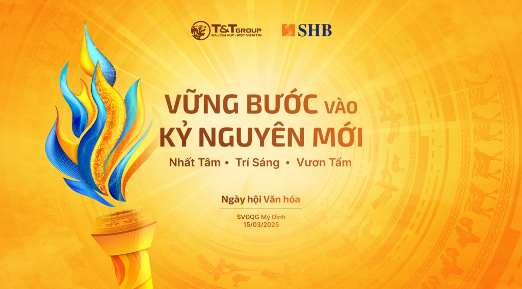 SHB và T&T Group tổ chức ngày hội Văn hóa quy mô 15.000 người, sẵn sàng bước vào kỷ nguyên mới