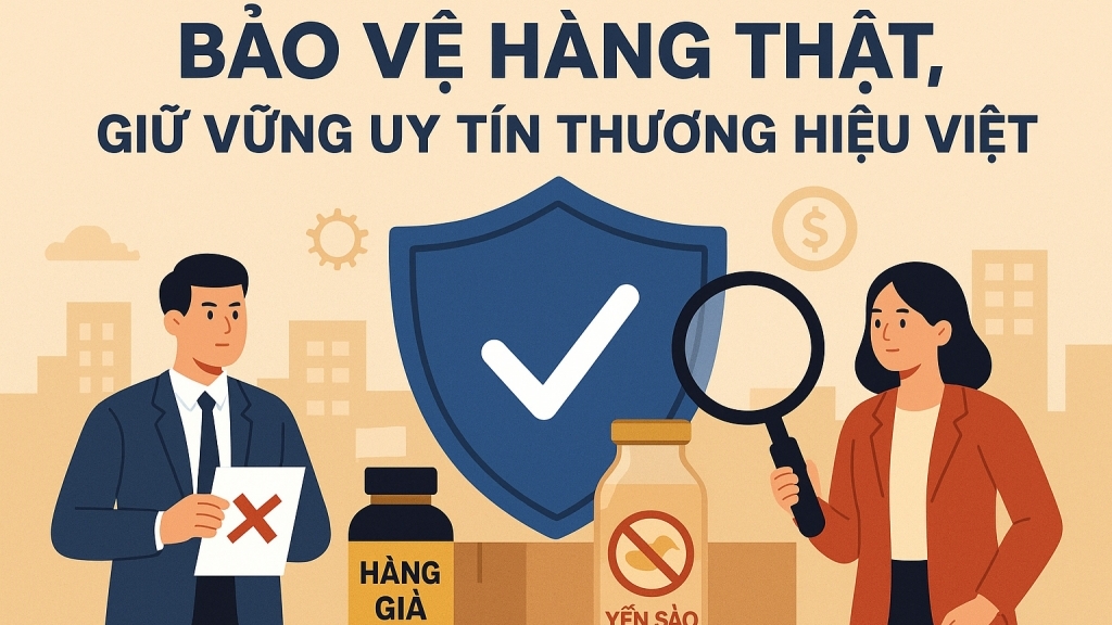 Bảo vệ hàng thật, giữ uy tín thương hiệu Việt