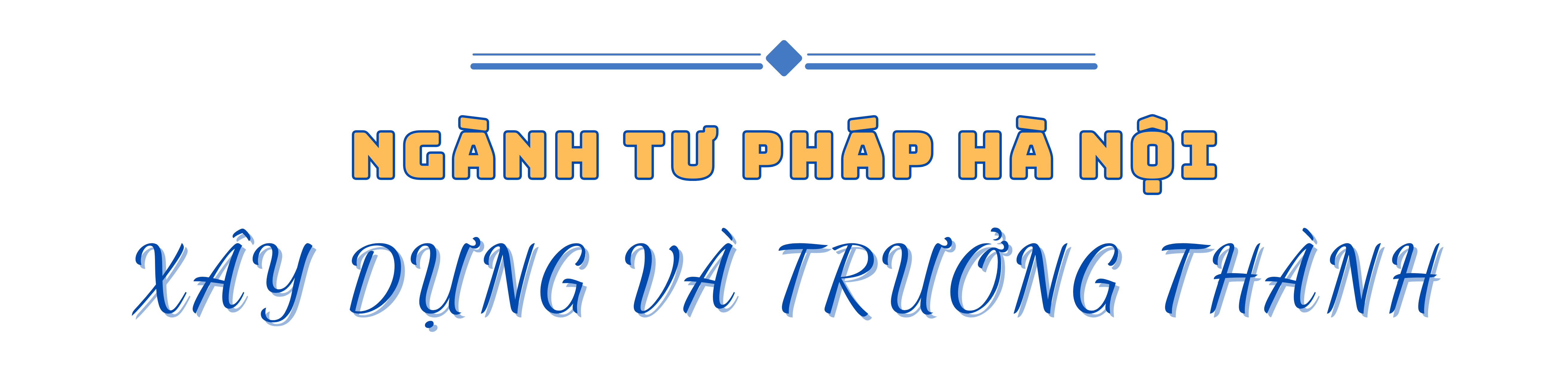 Bài 1: Chặng đường 80 năm   hành trang quý báu của Ngành Tư pháp