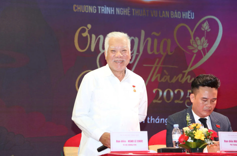 Đạo diễn - NSND Lê Chức - Cố vấn chương trình.