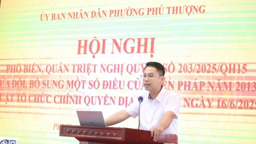 Phường Phú Thượng đi đầu trong công tác tuyên truyền, phổ biến Nghị quyết số 203/2025/QH15