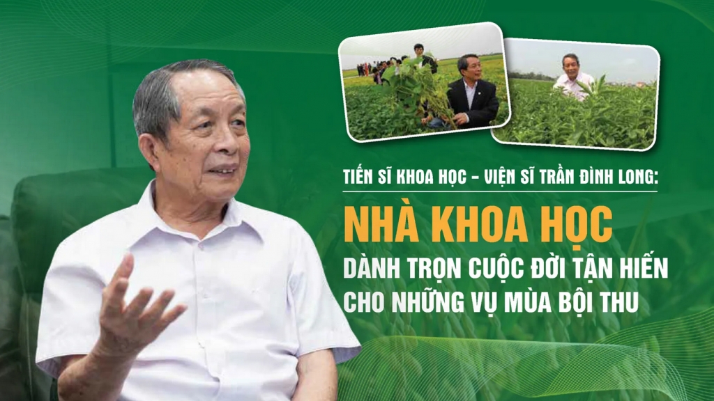 Nhà khoa học dành trọn cuộc đời tận hiến cho những vụ mùa bội thu
