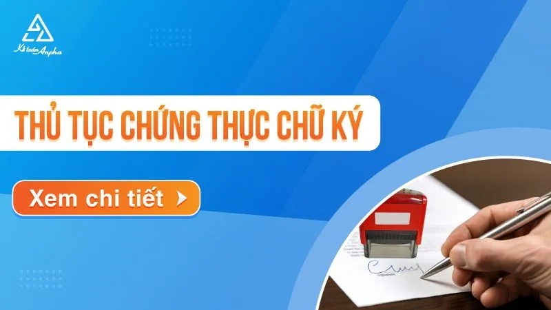 Thủ tục chứng thực chữ ký trong các giấy tờ, văn bản