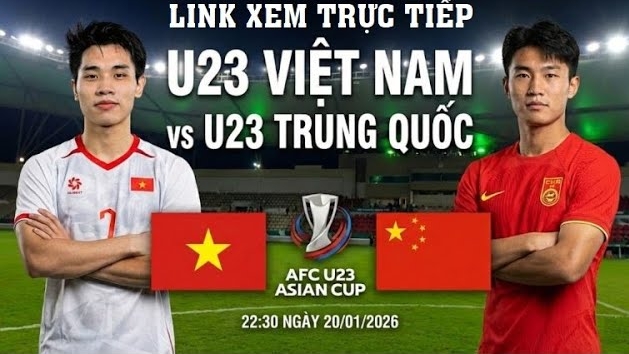 Link xem trực tiếp U23 Việt Nam vs U23 Trung Quốc, bán kết U23 châu Á 2026