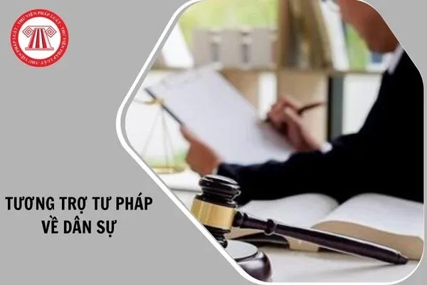 Thẩm quyền yêu cầu tương trợ tư pháp về dân sự của Việt Nam từ ngày 1/7/2026