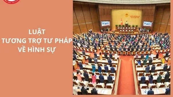 Một số nội dung chính của Luật Tương trợ tư pháp về hình sự