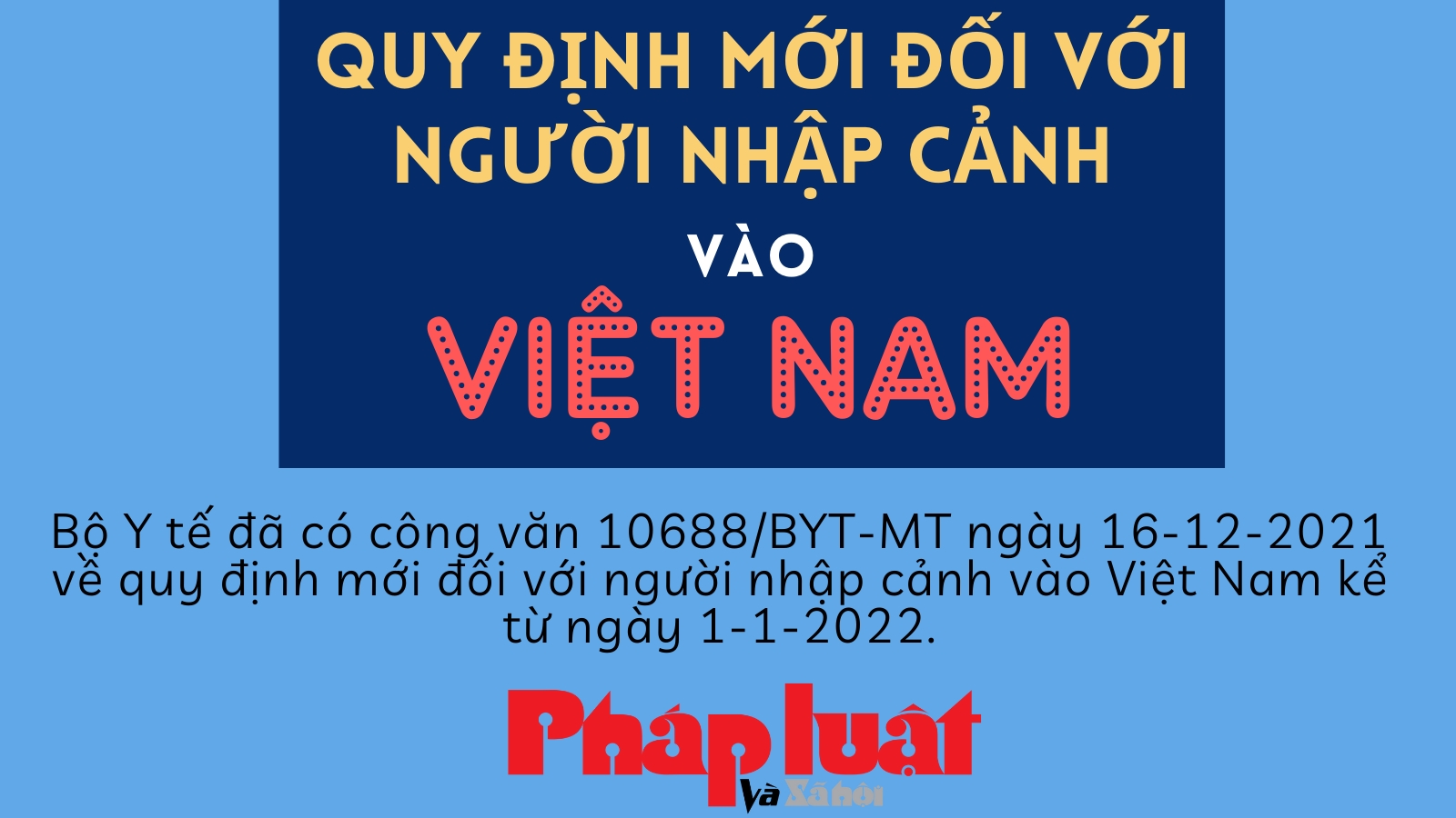 Quy định mới đối với người nhập cảnh vào Việt Nam