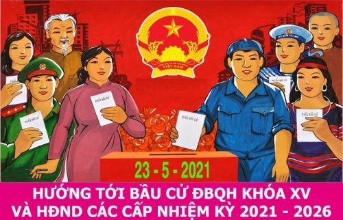 Đẩy  mạnh công tác tuyên truyền bầu cử Đại biểu Quốc hội và đại biểu HĐND các cấp nhiệm kỳ 2021-2026