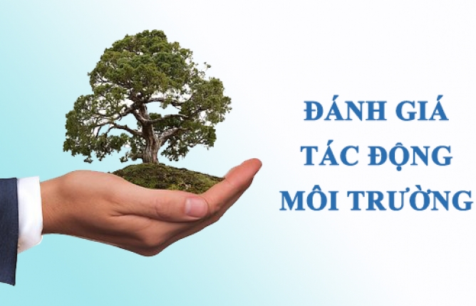 Quy định về đánh giá sơ bộ tác động môi trường