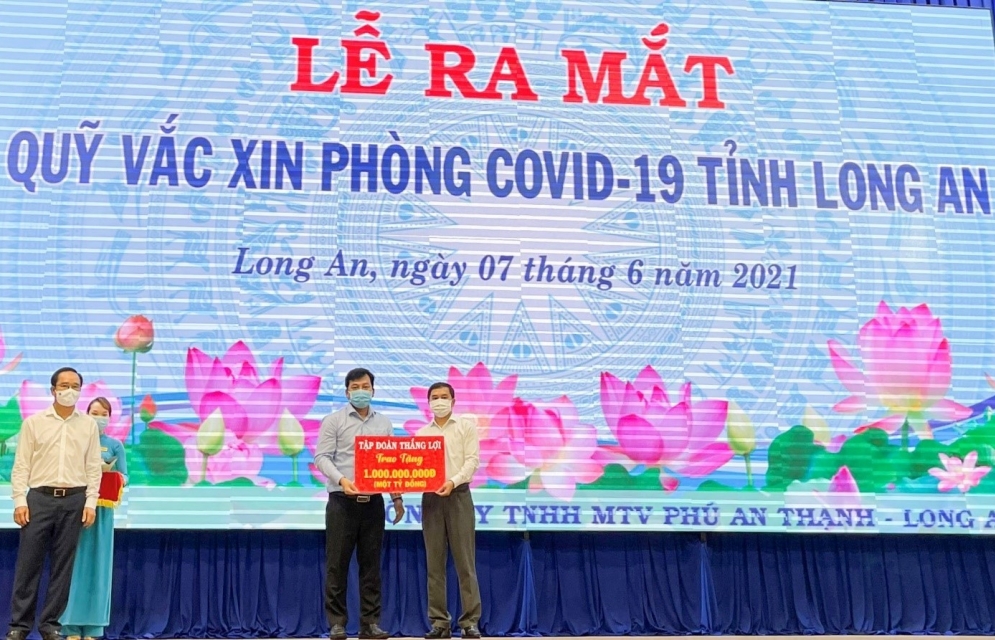 Thắng Lợi Group đồng hành cùng Quỹ vắc-xin phòng Covid-19 tỉnh Long An