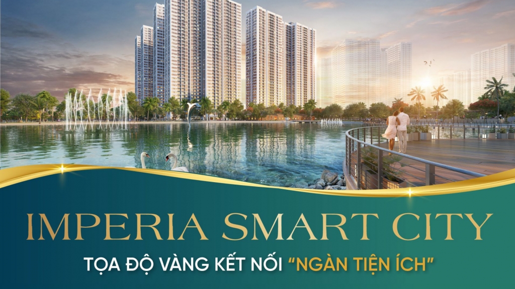 Imperia Smart City: Tọa độ vàng kết nối "ngàn tiện ích"