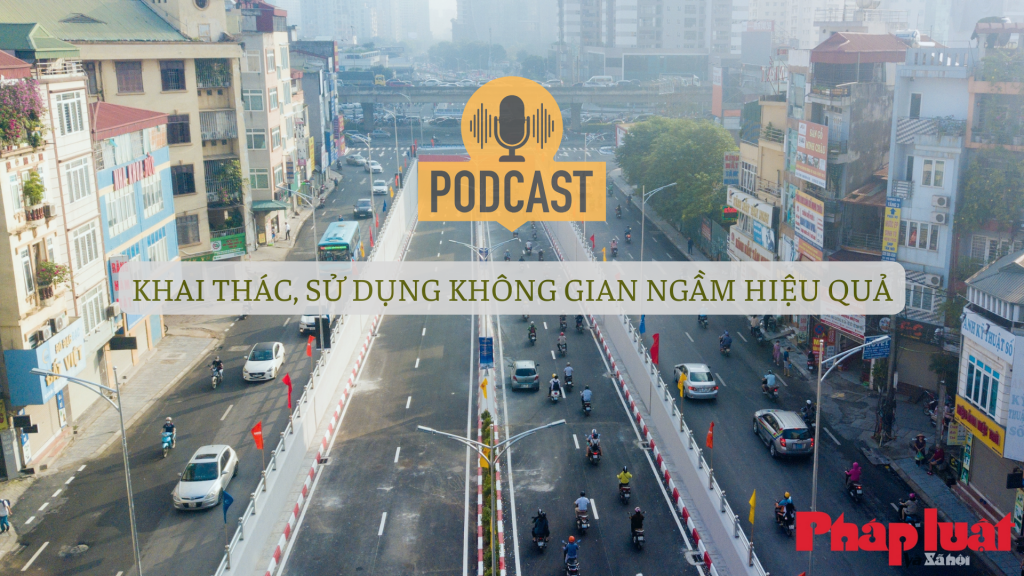 Khai thác, sử dụng không gian ngầm hiệu quả