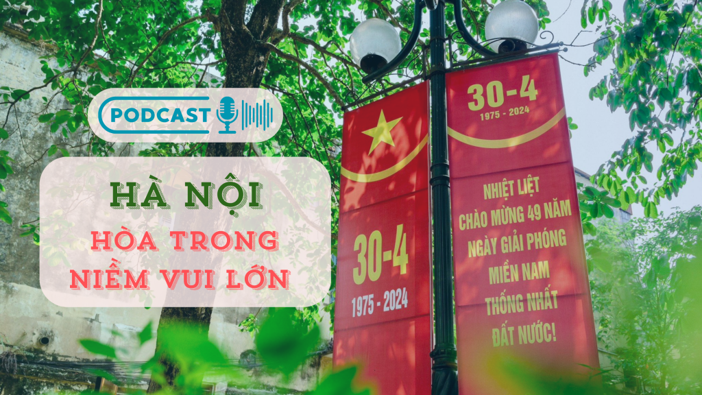 Hà Nội hòa trong niềm vui lớn