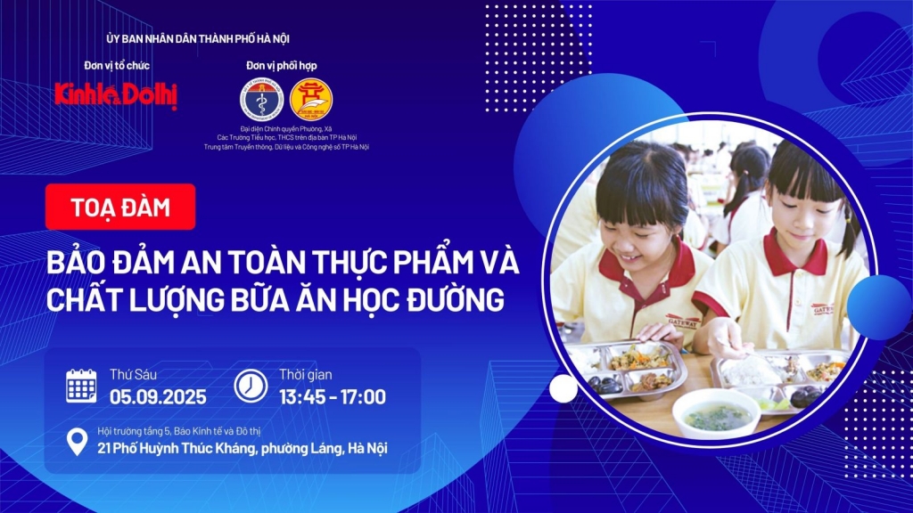 Tọa đàm: “Bảo đảm an toàn thực phẩm và chất lượng bữa ăn học đường” tại Hà Nội