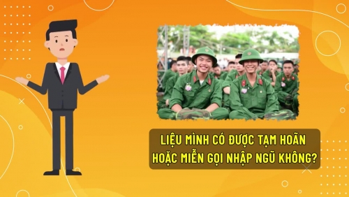 Các trường hợp được tạm hoãn, miễn gọi nhập ngũ nghĩa vụ quân sự 2026