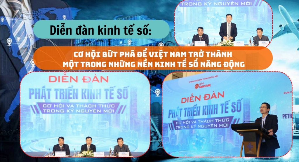 Diễn đàn kinh tế số: Cơ hội bứt phá để Việt Nam trở thành một trong những nền kinh tế số năng động