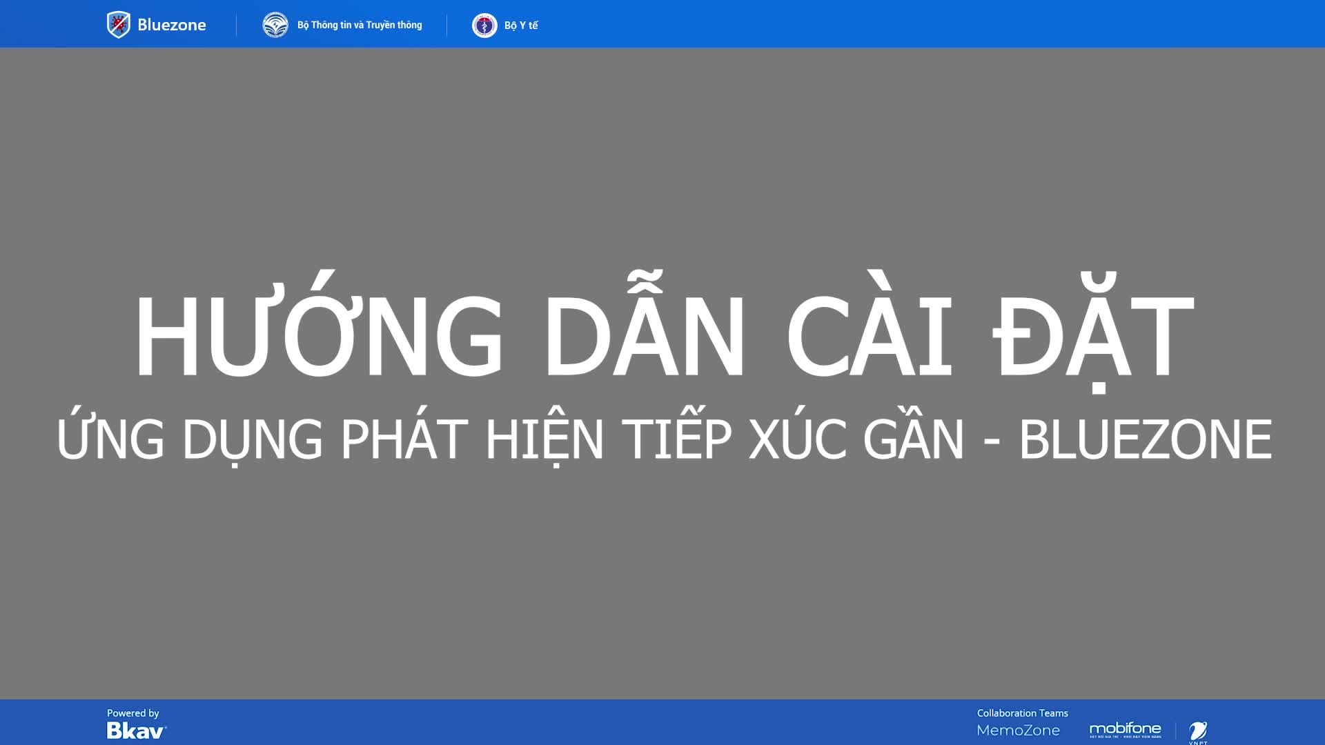 Hướng dẫn cài đặt ứng dụng Bluezone